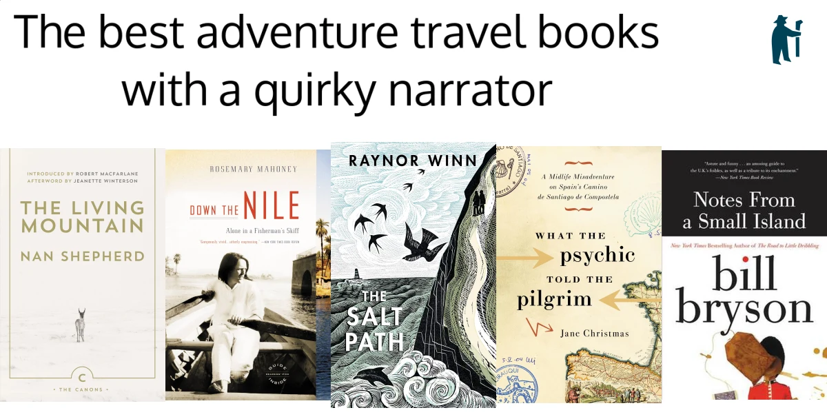 The best adventure travel books with a quirky narrator